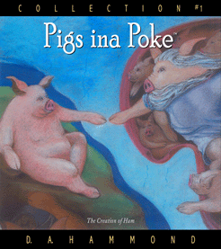 Pigs ina Poke, Collection #1